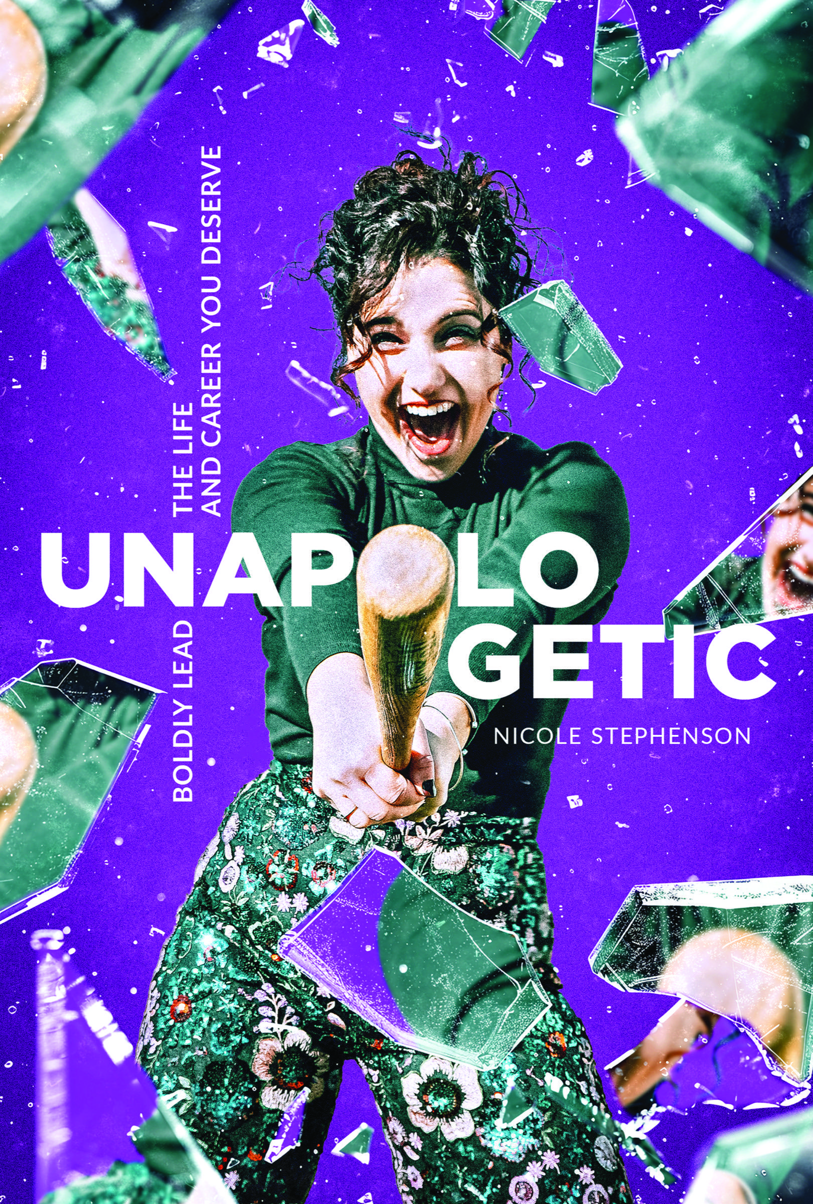 Unapologetic: Boldly Lead the Life and Career You Deserve — front cover